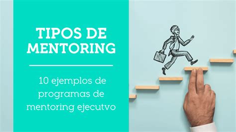 Tipos de mentoring que favorecen el aprendizaje en tu empresa